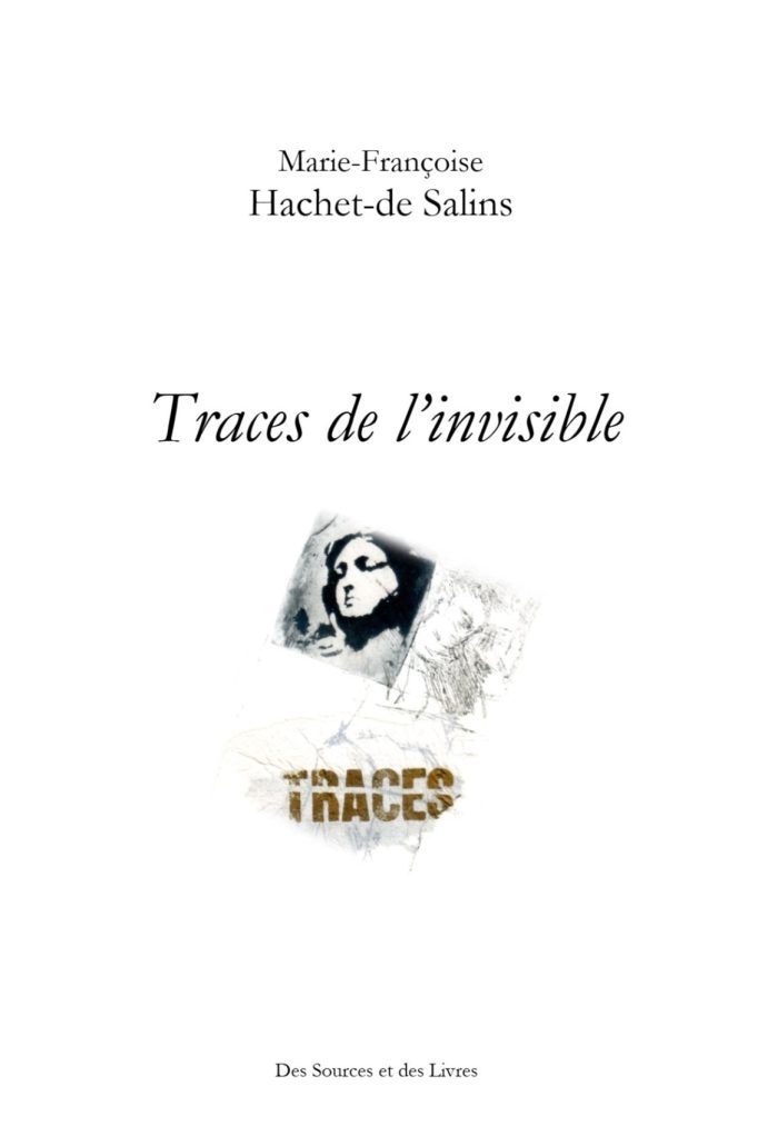 Traces de l&rsquo;invisible