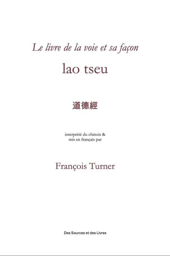 Le livre de la voie et sa façon